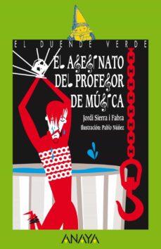 Reseña: EL ASESINATO DEL PROFESOR DE MÚSICA (JORDI SIERRA I FABRA) Reseña: EL ASESINATO DEL PROFESOR DE MÚSICA (JORDI SIERRA I FABRA)