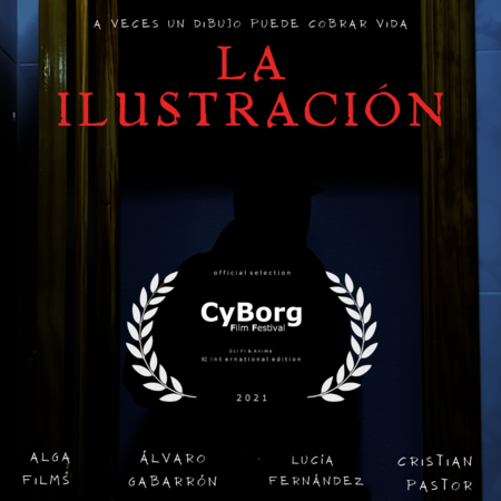 El cortometraje «La Ilustración» seleccionado en el Cyborg Film Festival