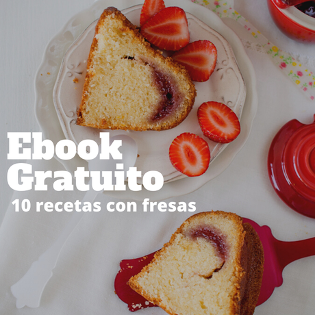 Ebook Gratuito: 10 Recetas con Fresas