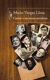 Mario Vargas Llosa. Cartas a un joven novelista.