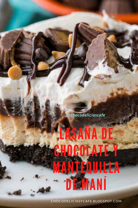 Lasaña de Chocolate con Mantequilla de Maní SIN HORNO Lasaña de Chocolate con Mantequilla de Maní SIN HORNO