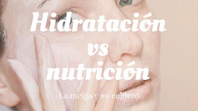 Hidratación vs nutrición Hidratación vs nutrición