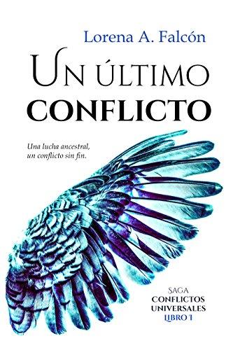 Novedades de Amazon GRATIS para Kindle Un último conflicto de Lorena A. Falcón