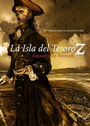 Novedades de Amazon GRATIS para Kindle La Isla del Tesoro Z de Alejandro De-Bernardi