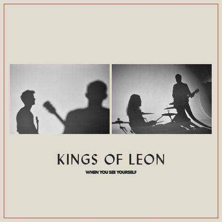 Escucha el nuevo disco de Kings of Leon: ‘When you see yourself’