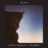 Love of Lesbian y Bunbury estrenan El Sur