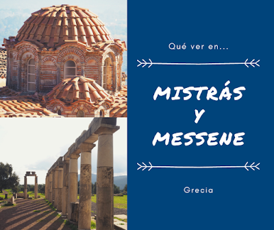 Que ver en Mistrás y Messene Que ver en Mistrás y Messene