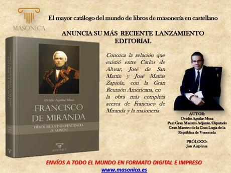 Francisco de Miranda, héroe de la Independencia ¿y masón?