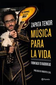 “Música para la vida. From Bach to Radiohead”, de Zapata Tenor
