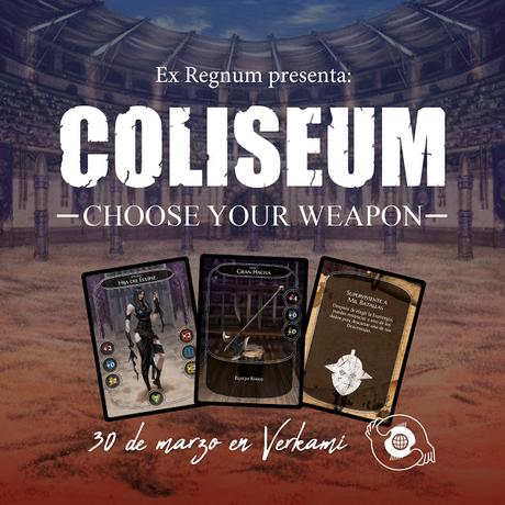 Ex Regnum sacará Coliseum: Choose your weapon Ex Regnum sacará Coliseum: Choose your weapon