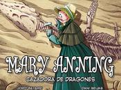 Mary Anning: Cazadora dragones