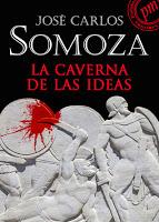 La caverna de las ideas, de José Carlos Somoza