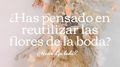 ¿Has pensado en reutilizar las flores de la boda?