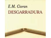 Emil Cioran Desgarradura (comentario)