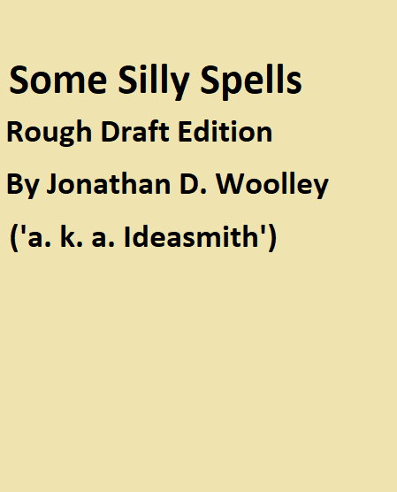 Some Silly Spells, de Ideasmith's Anvil