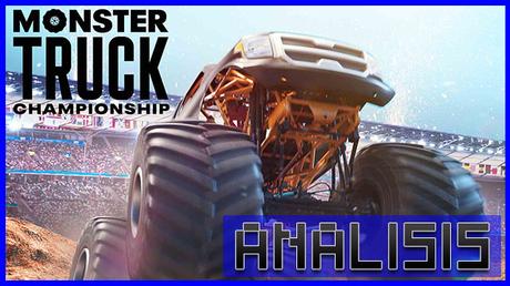 ANÁLISIS: Monster Truck Championship