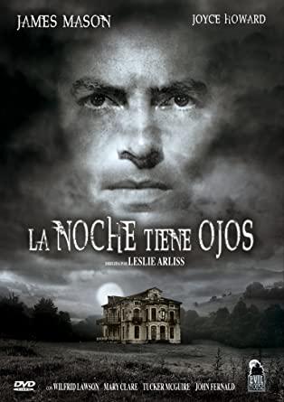 LA NOCHE TIENE OJOS - Leslie Arliss