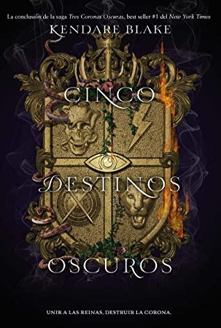 Cinco Destinos Oscuros - Kendare Blake Cinco Destinos Oscuros - Kendare Blake