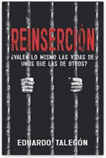 «Reinserción» de Eduardo Talegón Campos
