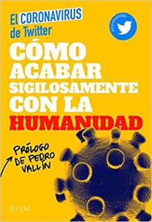 «Cómo acabar sigilosamente con la humanidad» de El Coronavirus de Twitter