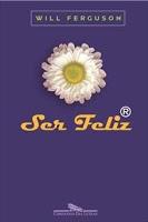 Happiness TM, de Will Ferguson Happiness TM, de Will Ferguson
