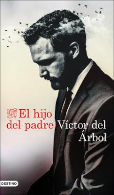 El hijo del padre - Víctor del Árbol