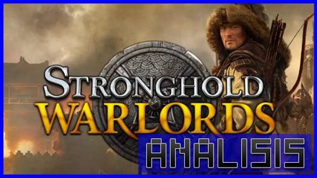 ANÁLISIS: Stronghold Warlords