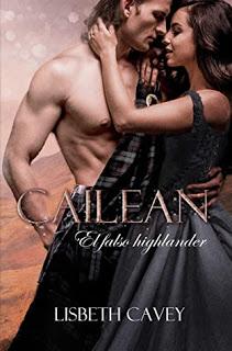 (Reseña) Cailean, El Falso Highlander by Lisbeth Cavey