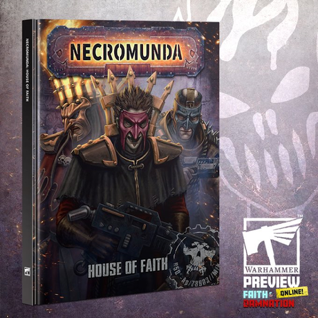 Faith & Damnation, parte II: Necromunda