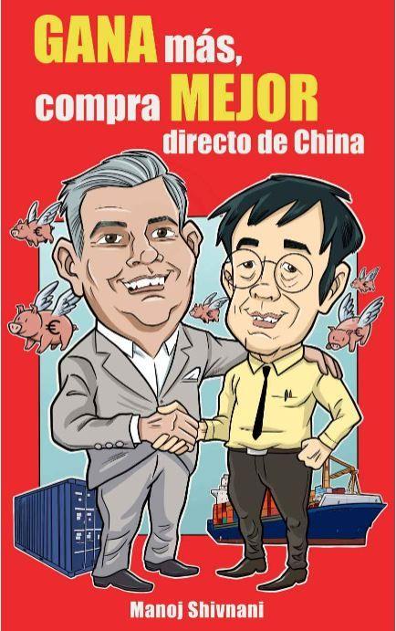 Agente de Compras en China lanza libro para enseñar a optimizar el tiempo y dinero en compras a China