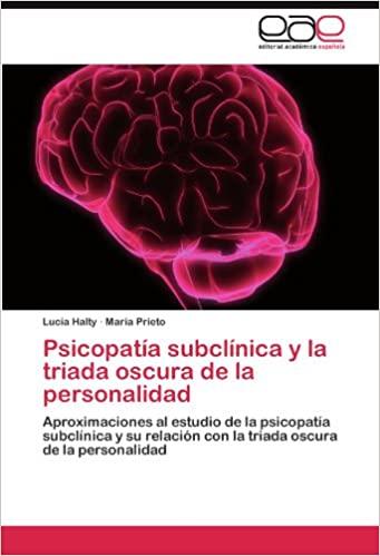 Triada Oscura de la Personalidad: Narcisismo, Maquiavelismo y Psicopatía