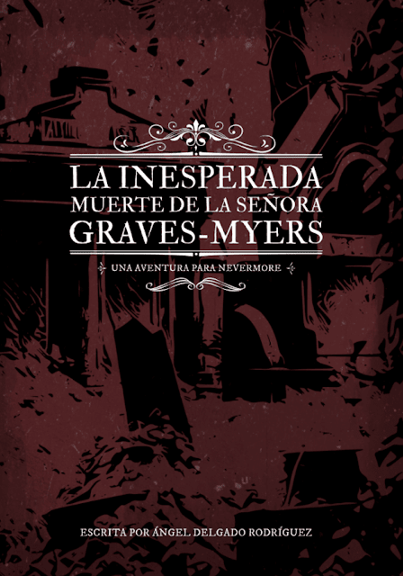 La inesperada muerte de la señora Graves-Myers, para Nevermore RPG La inesperada muerte de la señora Graves-Myers, para Nevermore RPG