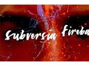 Subversia estrena lyric vídeo Fireball