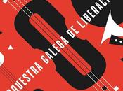ORQUESTA GALEGA LIBERACIÓN: Orquesta Galega Liberación