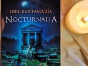 Reseña Nocturnalia Joel Santamaría