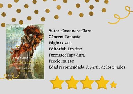 Reseña #194 'Cazadores de sombras, las últimas horas: La cadena de oro'