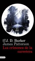 Los crímenes de la carretera. J. D. Barker y James Patterson