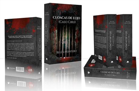 «Cloacas de lujo (Caso Ciru)», una novela, de Belén Montero, publicada por la editorial Círculo Rojo