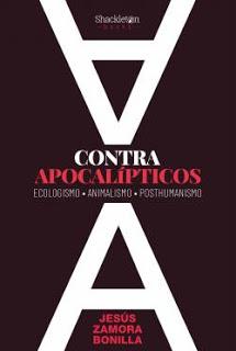 IMM #201: «Contra apocalípticos» de Jesús Zamora Bonilla
