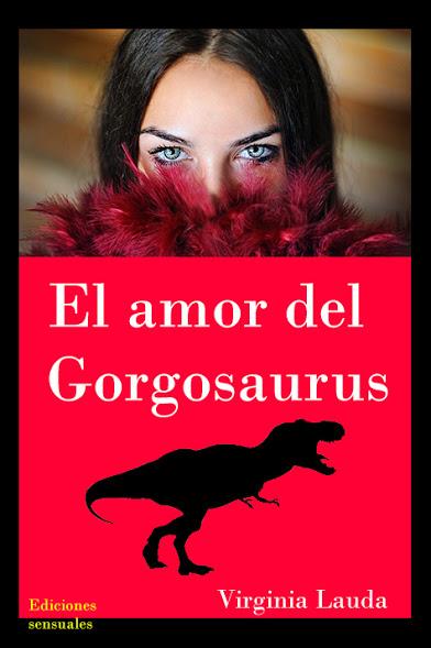 El amor del Gorgosaurus (Virginia Lauda)