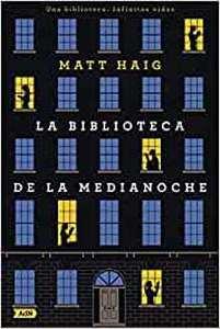 ” La Biblioteca de la Medianoche”, de Matt Haig