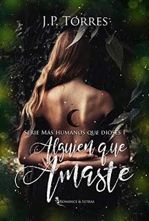 (Reseña) Alguien Que Amaste by J. P. Torres