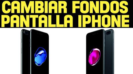 Cómo cambiar fondos de pantalla en iPhone y iPad gratis