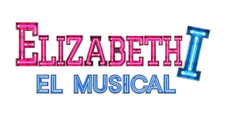 Elizabeth I, El Musical ahora con Gustavo Monje