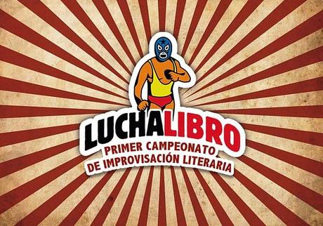 1er Campeonato de Improvisación Literaria “Lucha Libro”