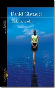 Cada siete olas ~ Daniel Glattauer Cada siete olas ~ Daniel Glattauer
