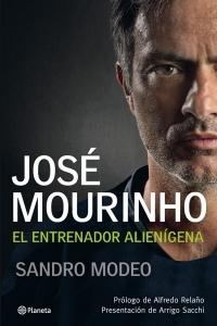 El libro recomendado de la semana: ”Mourinho, el entrenador alienígena”
