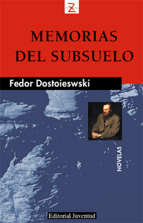 Dostoieswski. Memorias del subsuelo.