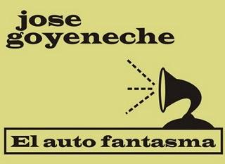 JO GOYENECHE / EL AUTO FANTASMA