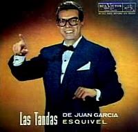 JUAN GARCIA ESQUIVEL - LAS TANDAS DE JUAN GARCIA ESQUIVEL